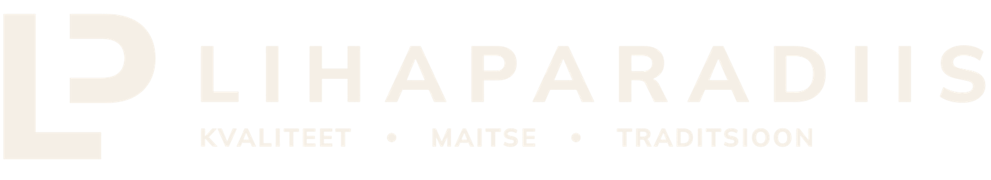 Lihaparadiis — Kvaliteet · Maitse · Traditsioon